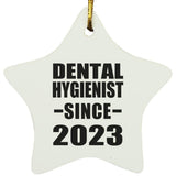 Dental Hygienist Since 2023 - Star Ornament