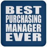 Best Purchasing Manager Ever - Drink Coaster
