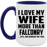 I Love My Wife More Than Falconry - 15oz Accent Mug Purple