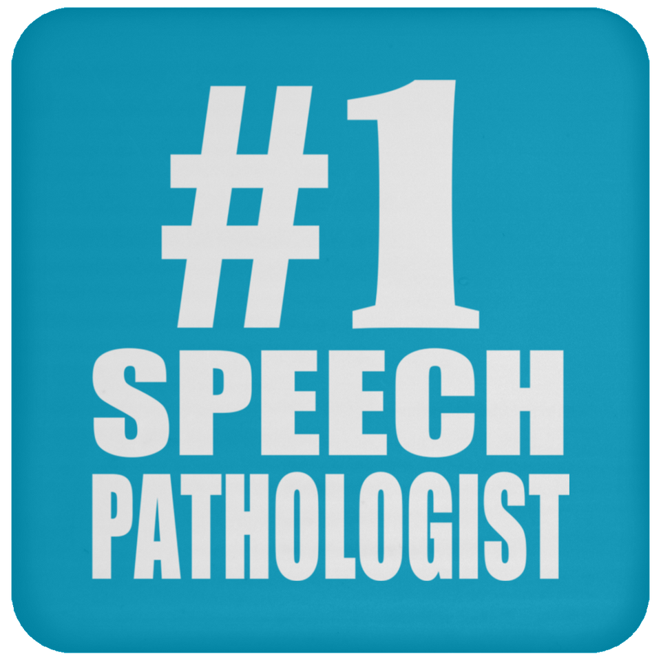 Number One #1 Speech Pathologist - Drink Coaster