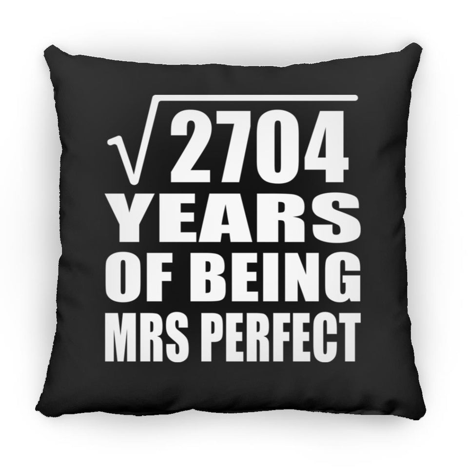 52nd Anniversary Square Root of 2704 Years of Mrs Perfect - Throw Pillow Black