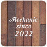 Mechanic Since 2022 - Drink Coaster E