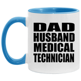 Dad Husband Medical Technician - 11oz Accent Mug Blue
