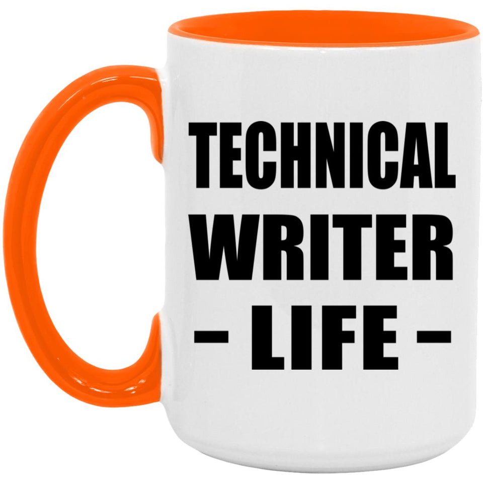 Technical Writer Life - 15oz Accent Mug Orange