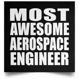 Most Awesome Aerospace Engineer - Poster Square