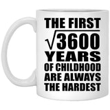 60th Birthday Square Root of 3600 Years of Childhood - 11oz Coffee Mug
