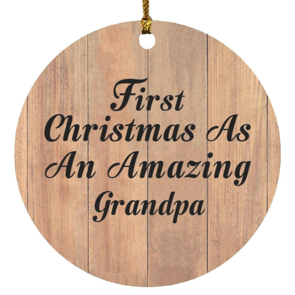First Christmas As An Amazing Grandpa - Circle Ornament C