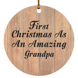 First Christmas As An Amazing Grandpa - Circle Ornament C