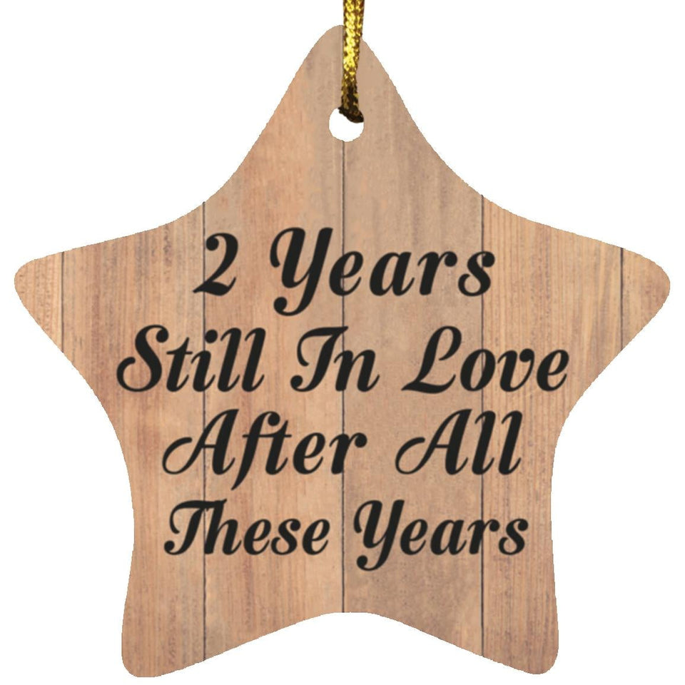 2nd Anniversary 2 Years Still In Love After These Years - Star Ornament C