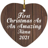 First Christmas As An Amazing Nana 2021 - Heart Ornament D