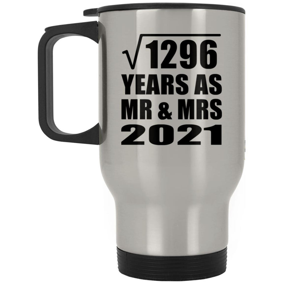 36th Anniversary Square Root of 1296 Years As Mr & Mrs 2021 - Silver Travel Mug