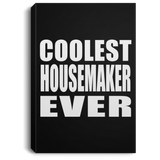 Coolest Housemaker Ever - Canvas Portrait