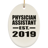 Physician Assistant Established EST. 2019 - Oval Ornament