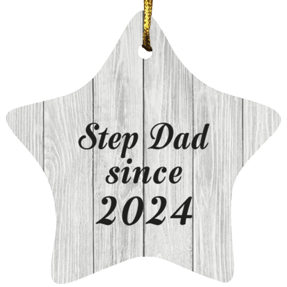 Step Dad Since 2024 - Star Ornament F