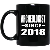 Archeologist Since 2018 - 11 Oz Coffee Mug Black