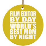 Film Editor By Day World's Best Mom By Night - Circle Ornament