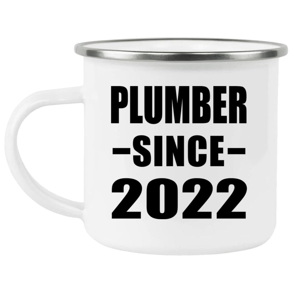 Plumber Since 2022 - 12oz Camping Mug