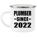 Plumber Since 2022 - 12oz Camping Mug