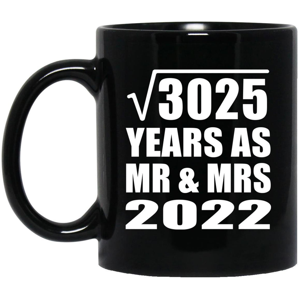 55th Anniversary Square Root of 3025 Years As Mr & Mrs 2022 - 11oz Coffee Mug Black