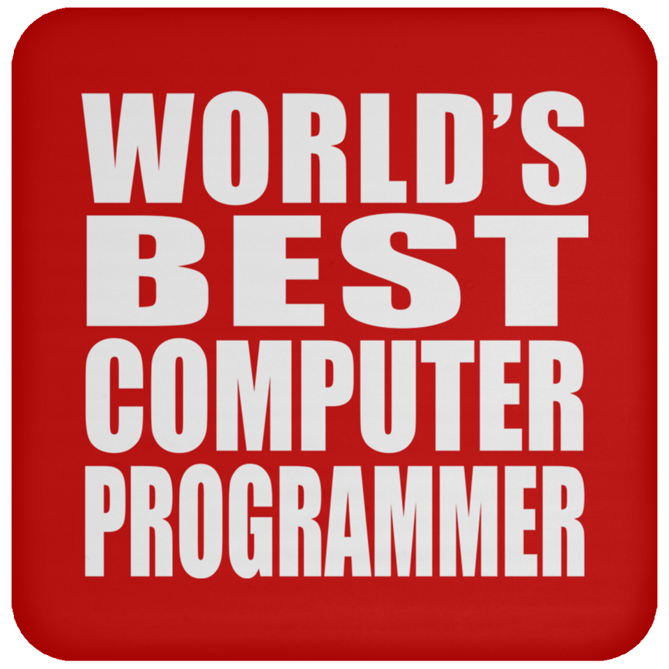 World's Best Computer Programmer - Drink Coaster