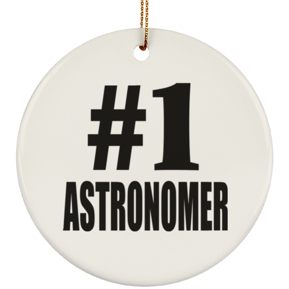 Number One #1 Astronomer - Circle Ornament