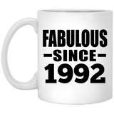32nd Birthday Fabulous Since 1992 - 11 Oz Coffee Mug
