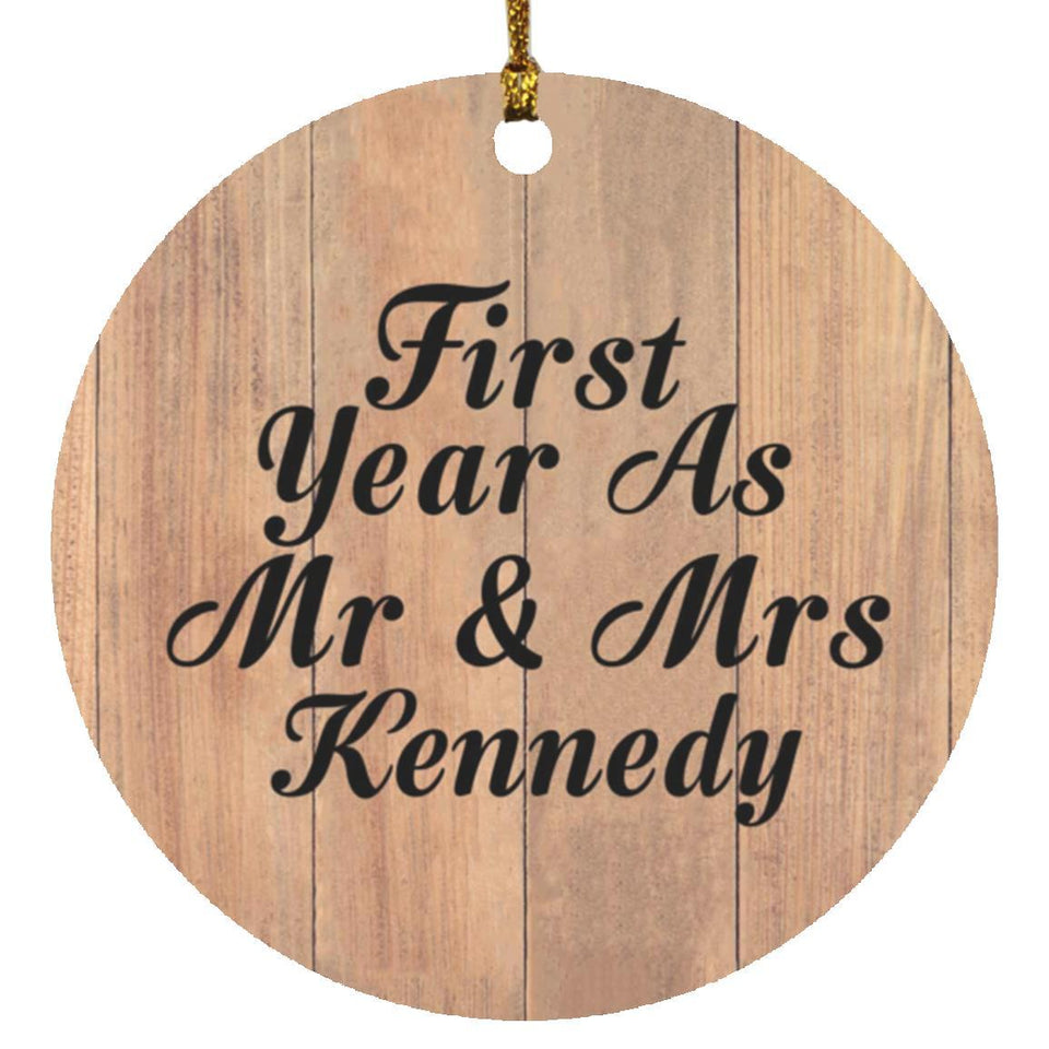 First Year As Mr & Mrs Kennedy - Circle Ornament C