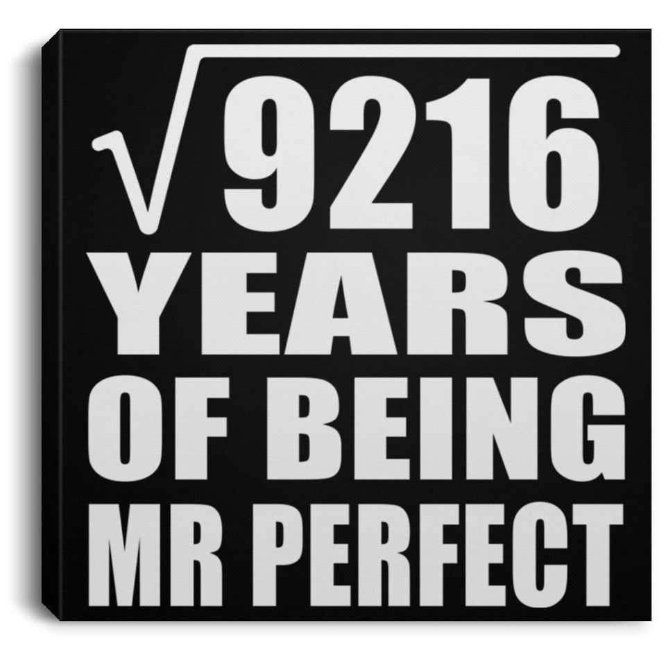 96th Anniversary Square Root of 9216 Years of Mr Perfect - Canvas Square