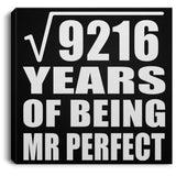 96th Anniversary Square Root of 9216 Years of Mr Perfect - Canvas Square