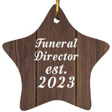 Funeral Director Established Est. 2023 - Star Ornament D