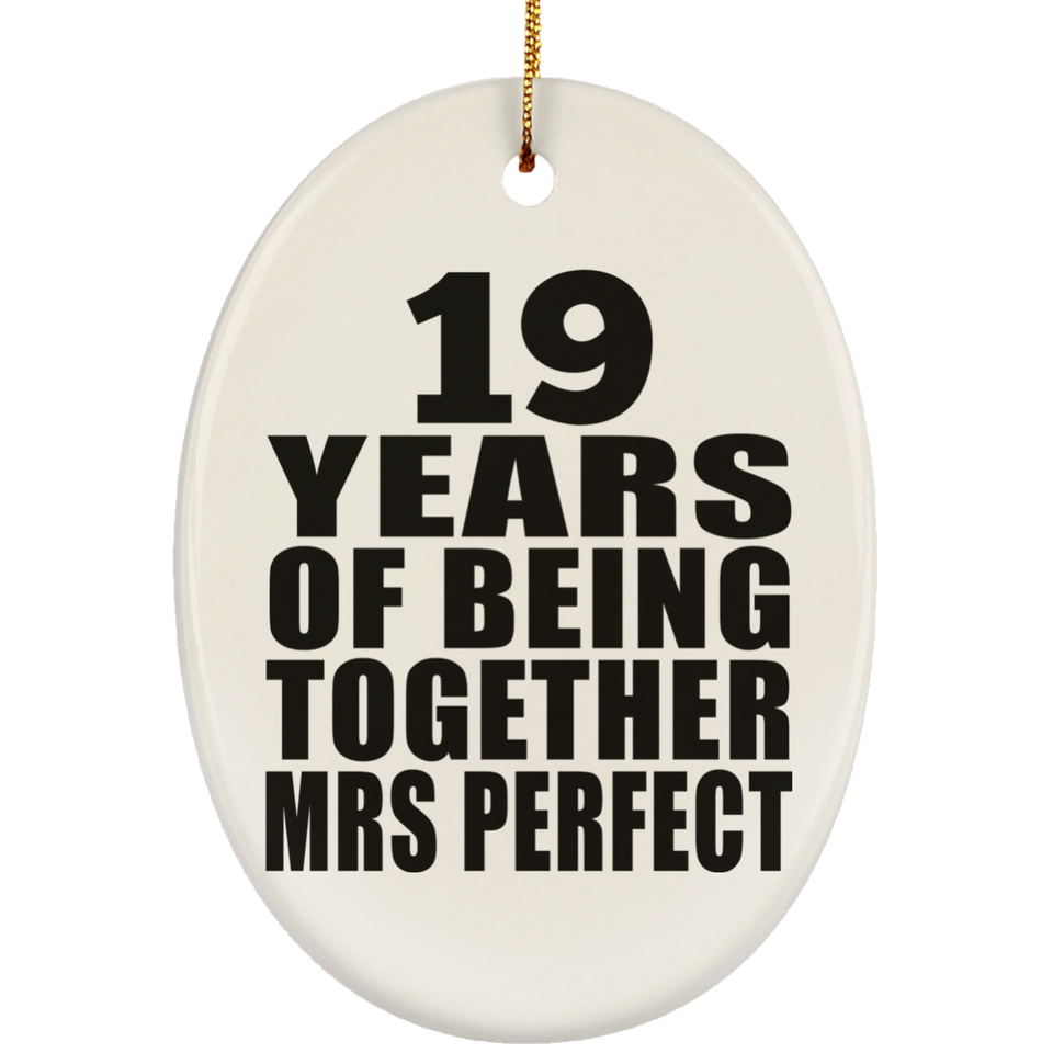 19th Anniversary 19 Years Of Being Mrs Perfect - Oval Ornament