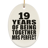 19th Anniversary 19 Years Of Being Mrs Perfect - Oval Ornament