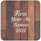 First Year As Fiancee 2021 - Drink Coaster E