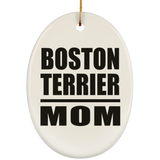 Boston Terrier Mom - Oval Ornament