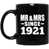 103rd Anniversary Mr & Mrs Since 1921 - 11 Oz Coffee Mug Black