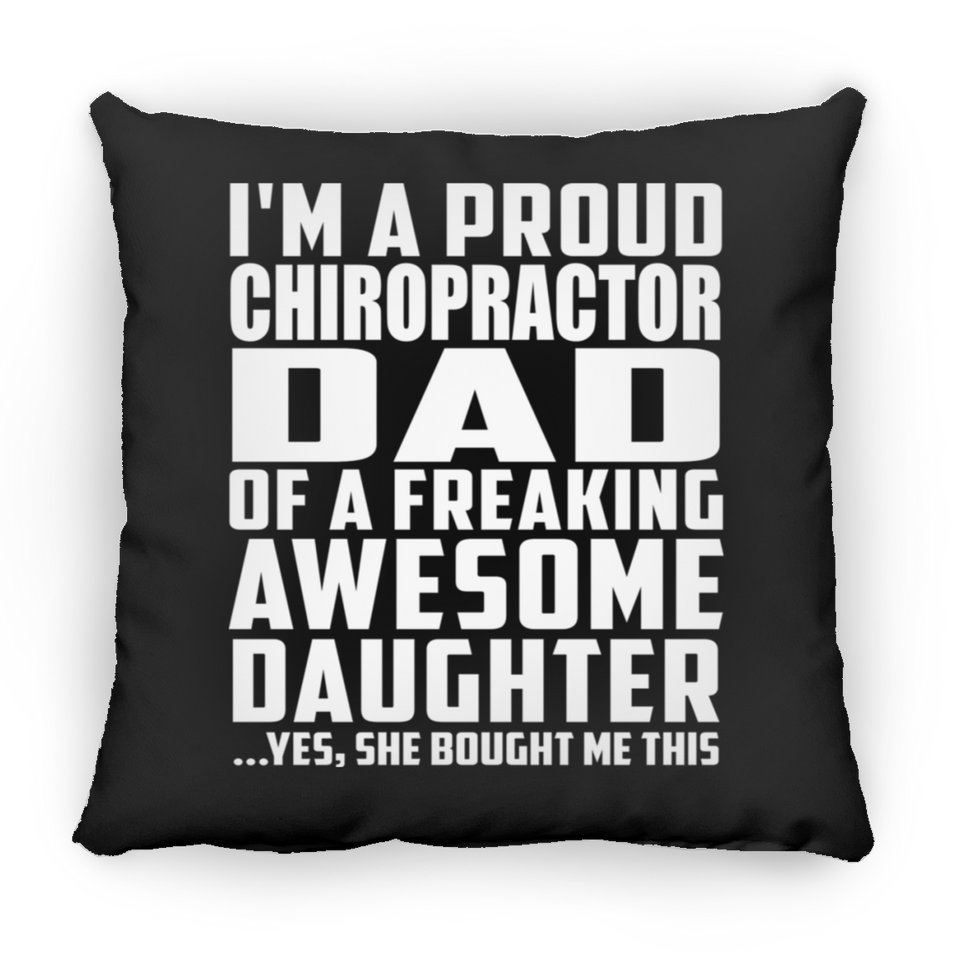 Proud Chiropractor Dad Of Awesome Daughter - Throw Pillow Black