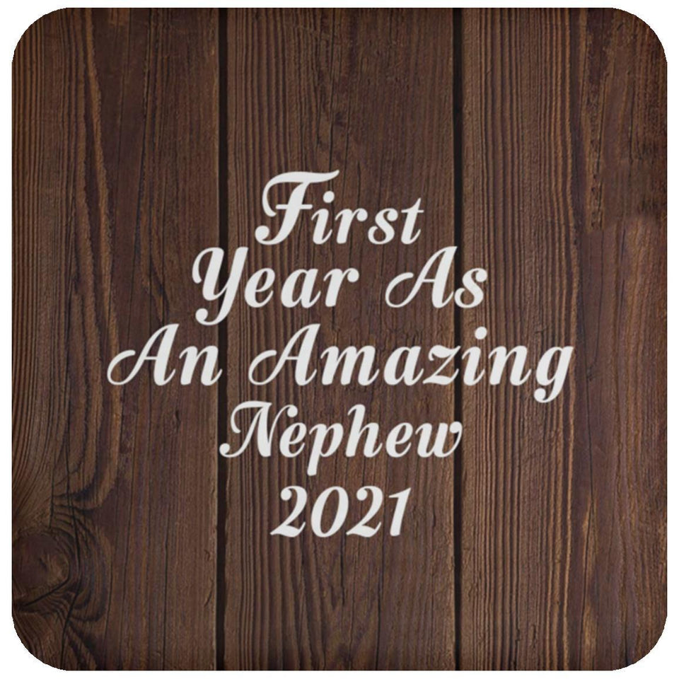 First Year As An Amazing Nephew 2021 - Drink Coaster D