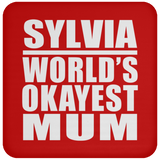 Sylvia World's Okayest Mum - Drink Coaster