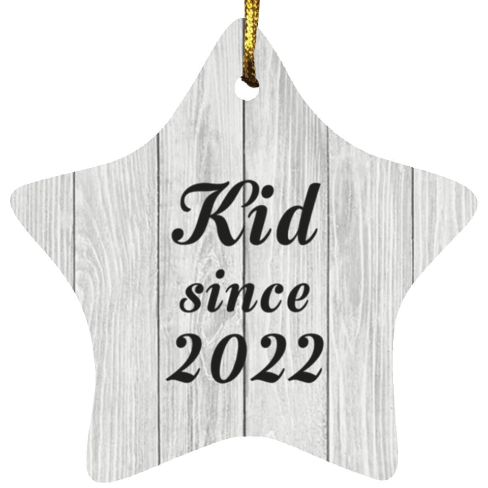 Kid Since 2022 - Star Ornament F