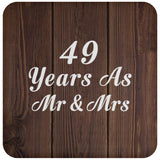 49th Anniversary 49 Years As Mr & Mrs - Drink Coaster D