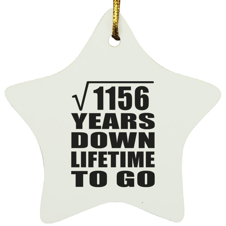 34th Anniversary Square Root of 1156 Years Lifetime To Go - Star Ornament