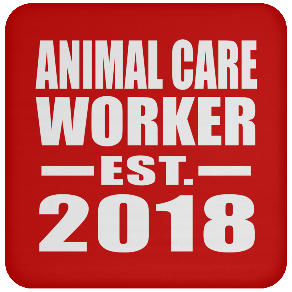 Animal Care Worker Established EST. 2018 - Drink Coaster