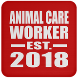 Animal Care Worker Established EST. 2018 - Drink Coaster