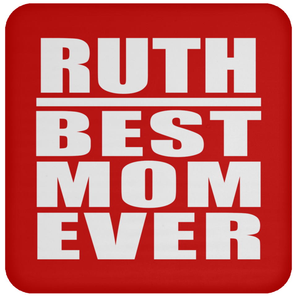 Ruth Best Mom Ever - Drink Coaster