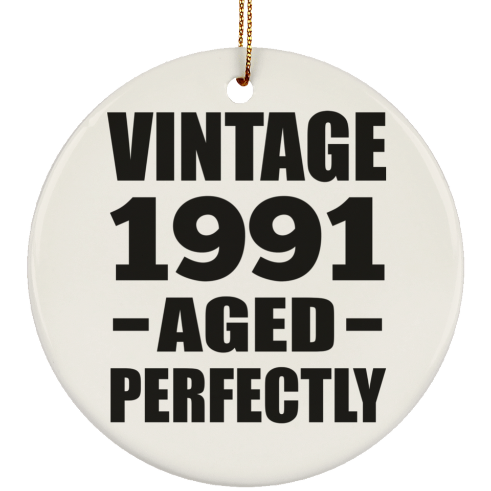 33rd Birthday Vintage 1991 Aged Perfectly - Circle Ornament
