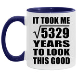 73rd Birthday Took Square Root of 5329 Years To Look Good - 11oz Accent Mug Purple