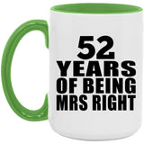 52nd Anniversary 52 Years Of Being Mrs Right - 15oz Accent Mug Green