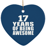 17th Birthday 17 Years Of Being Awesome - Heart Ornament