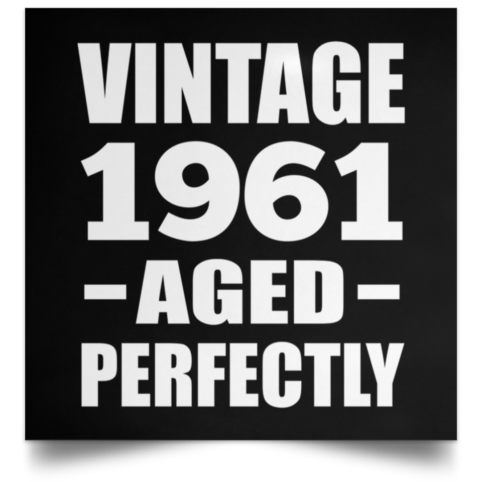 63rd Birthday Vintage 1961 Aged Perfectly - Poster Square