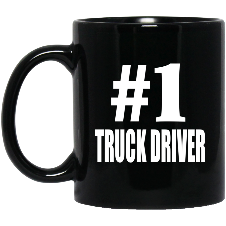 Number One #1 Truck Driver - 11 Oz Coffee Mug Black